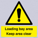 loading-bay-area-keep-area-clear-sign~